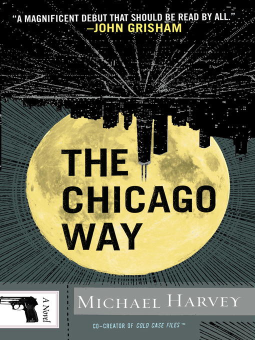 Title details for The Chicago Way by Michael Harvey - Available